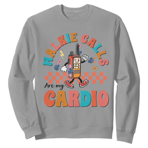 Special Education Sweatshirt Walkie Calls Are My Cardio Inspirational ABA SPED TS02 Sport Gray Print Your Wear