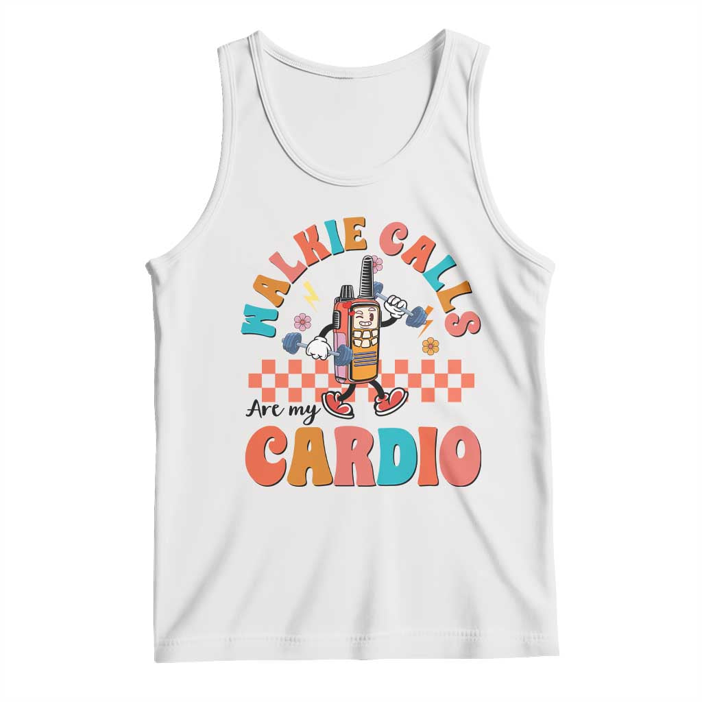 Special Education Tank Top Walkie Calls Are My Cardio Inspirational ABA SPED TS02 White Print Your Wear