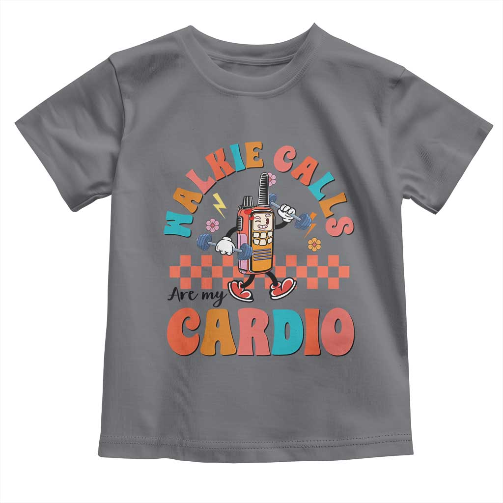 Special Education Toddler T Shirt Walkie Calls Are My Cardio Inspirational ABA SPED TS02 Charcoal Print Your Wear