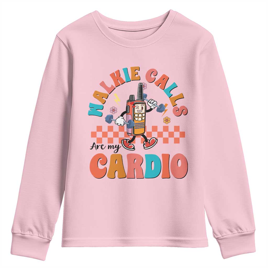 Special Education Youth Sweatshirt Walkie Calls Are My Cardio Inspirational ABA SPED TS02 Light Pink Print Your Wear