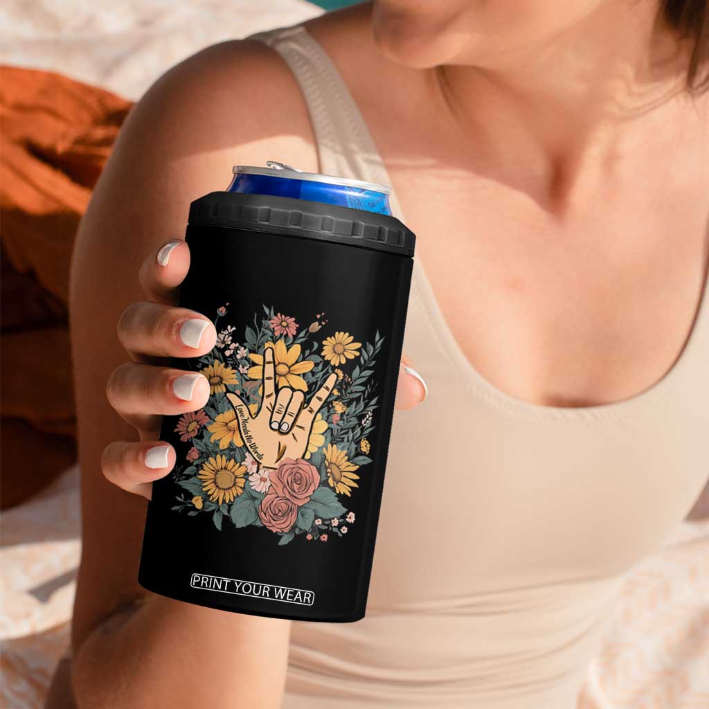 Special Education 4 in 1 Can Cooler Tumbler Sign Language ASL Love Needs No Words TS02 Print Your Wear