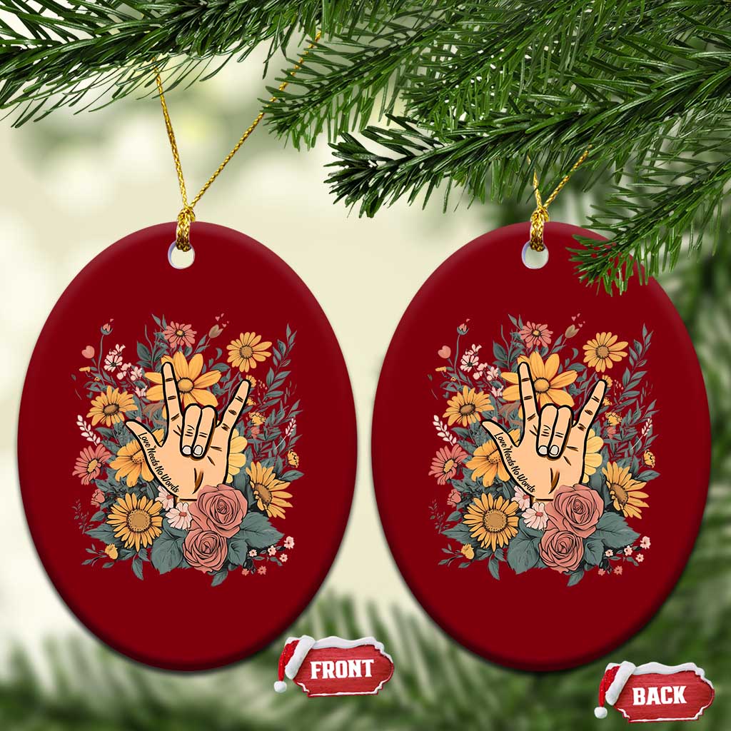 Special Education Ceramic Ornament Sign Language ASL Love Needs No Words TS02 Print Your Wear