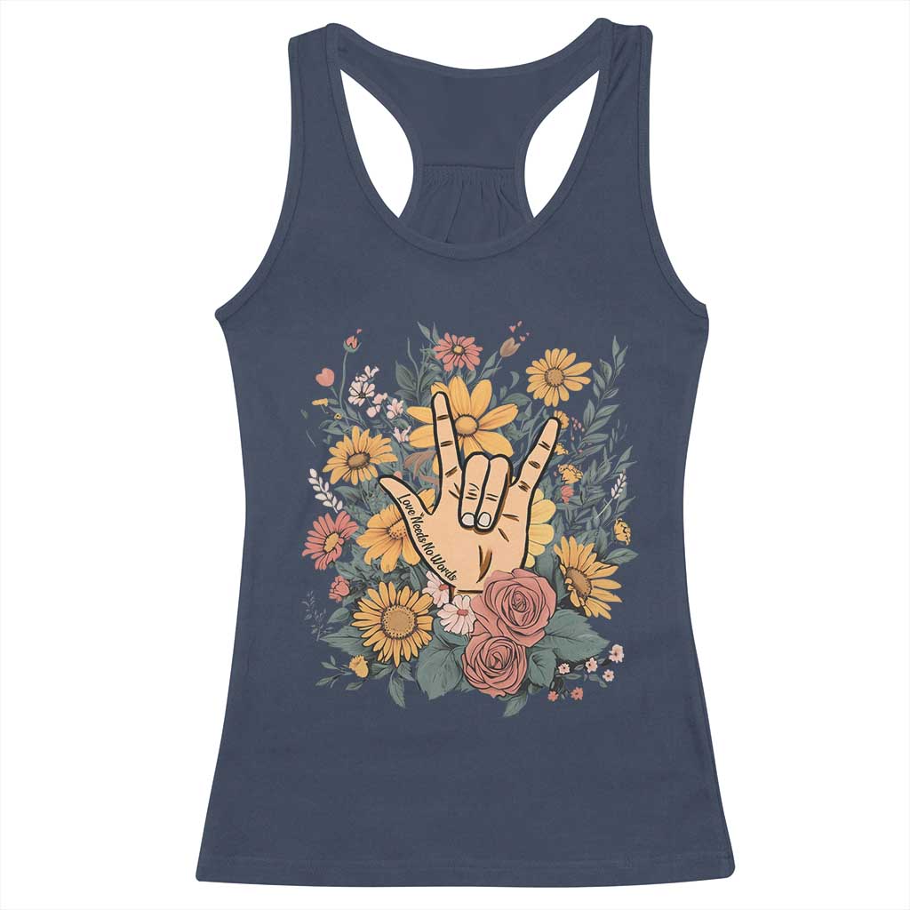 Special Education Racerback Tank Top Sign Language ASL Love Needs No Words TS02 Navy Print Your Wear