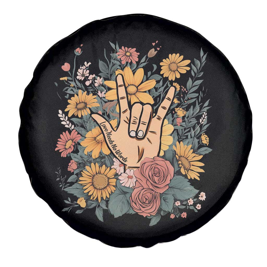 Special Education Spare Tire Cover Sign Language ASL Love Needs No Words TS02 Print Your Wear