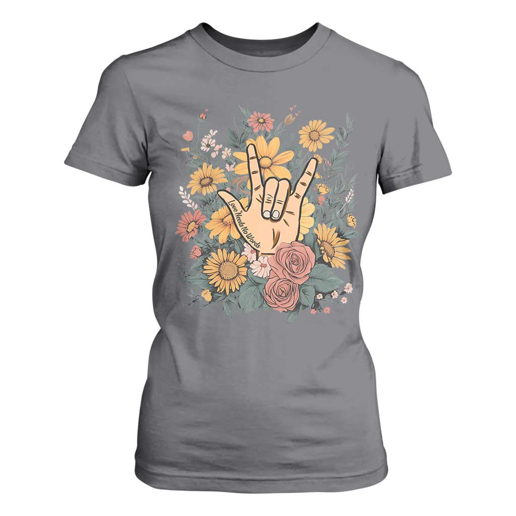 Special Education T Shirt For Women Sign Language ASL Love Needs No Words TS02 Charcoal Print Your Wear