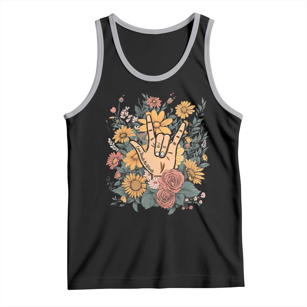 Special Education Tank Top Sign Language ASL Love Needs No Words TS02 Black Athletic Heather Print Your Wear