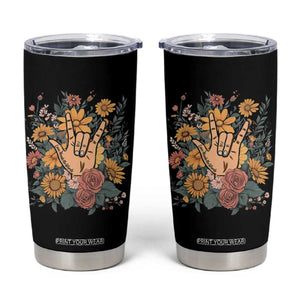 Special Education Tumbler Cup Sign Language ASL Love Needs No Words TS02 Black Print Your Wear