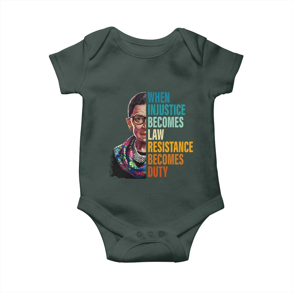 Inspirational RBG Baby Onesie When Injustice Becomes Law Resistance Becomes Duty TS02 Print Your Wear