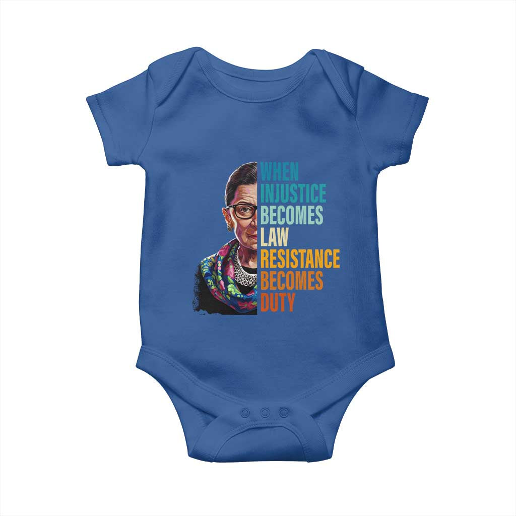 Inspirational RBG Baby Onesie When Injustice Becomes Law Resistance Becomes Duty TS02 Royal Blue Print Your Wear