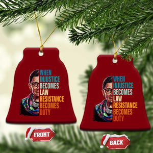 Inspirational RBG Ceramic Ornament When Injustice Becomes Law Resistance Becomes Duty TS02 Print Your Wear