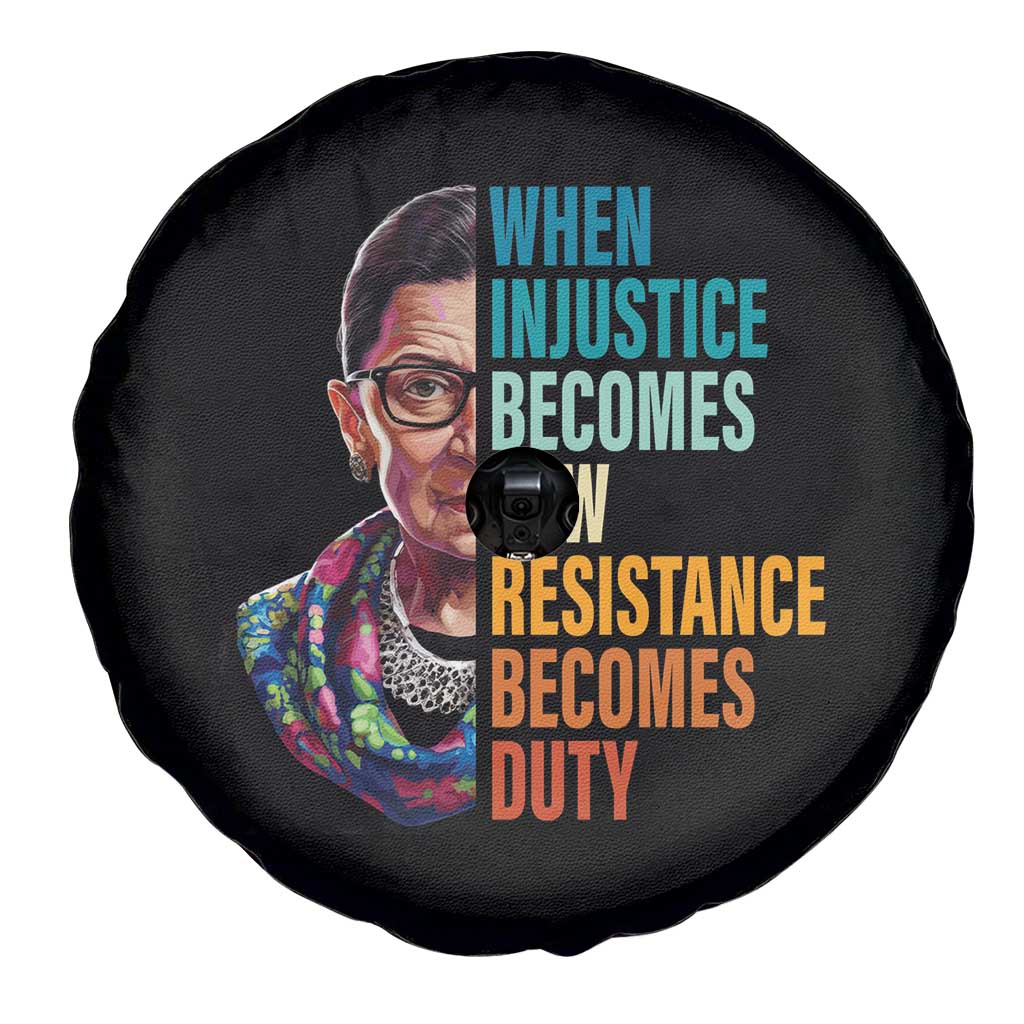 Inspirational RBG Spare Tire Cover When Injustice Becomes Law Resistance Becomes Duty TS02 Print Your Wear