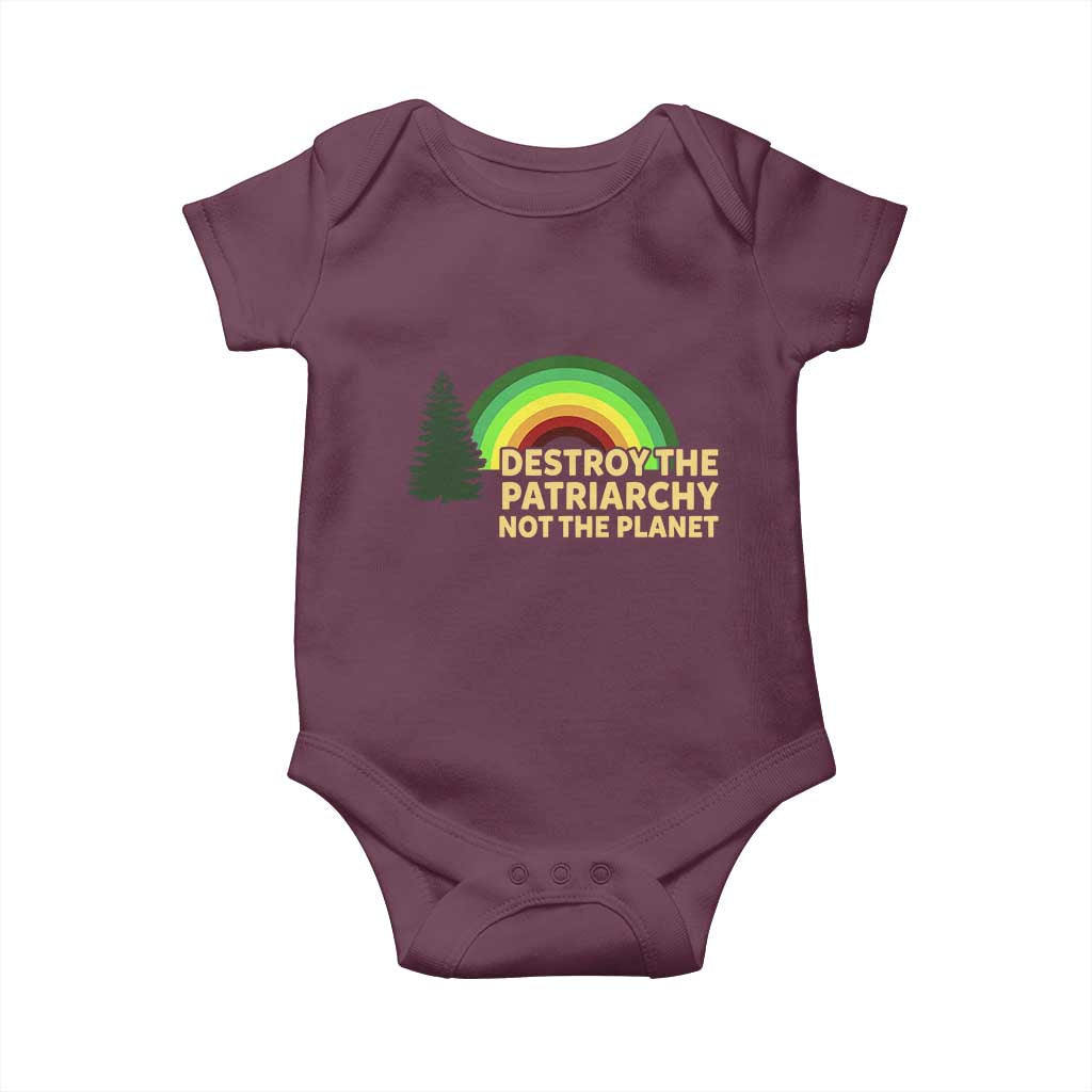 Feminist Baby Onesie Destroy The Patriarchy Not The Planet Feminism TS02 Maroon Print Your Wear