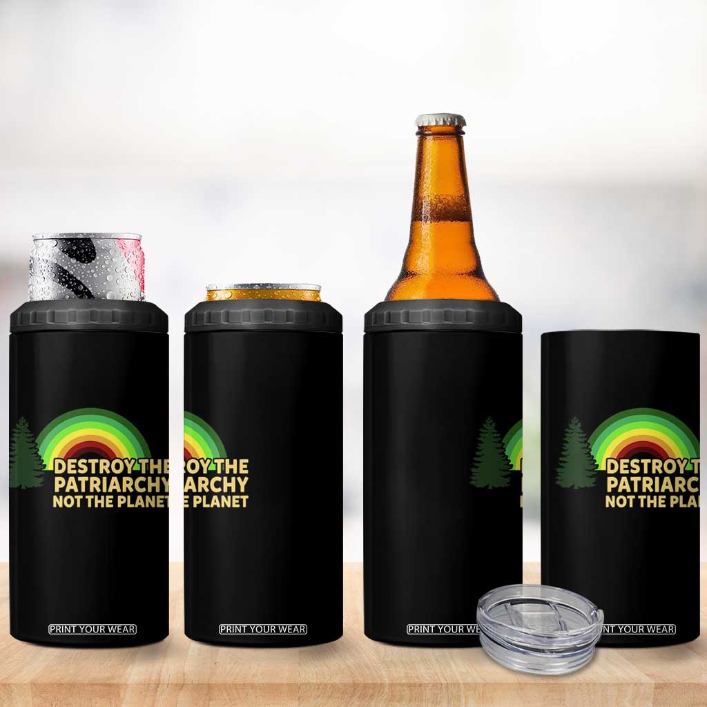 Feminist 4 in 1 Can Cooler Tumbler Destroy The Patriarchy Not The Planet Feminism TS02 Print Your Wear