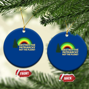 Feminist Ceramic Ornament Destroy The Patriarchy Not The Planet Feminism TS02 1pc Blue Print Your Wear