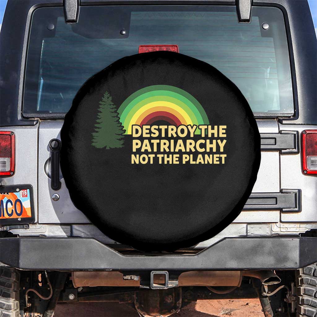 Feminist Spare Tire Cover Destroy The Patriarchy Not The Planet Feminism TS02 No hole Black Print Your Wear