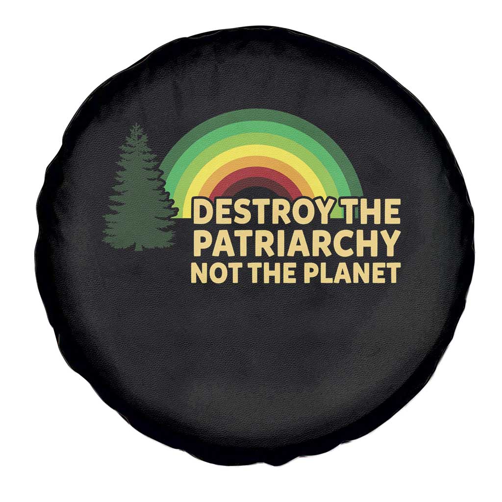 Feminist Spare Tire Cover Destroy The Patriarchy Not The Planet Feminism TS02 Print Your Wear