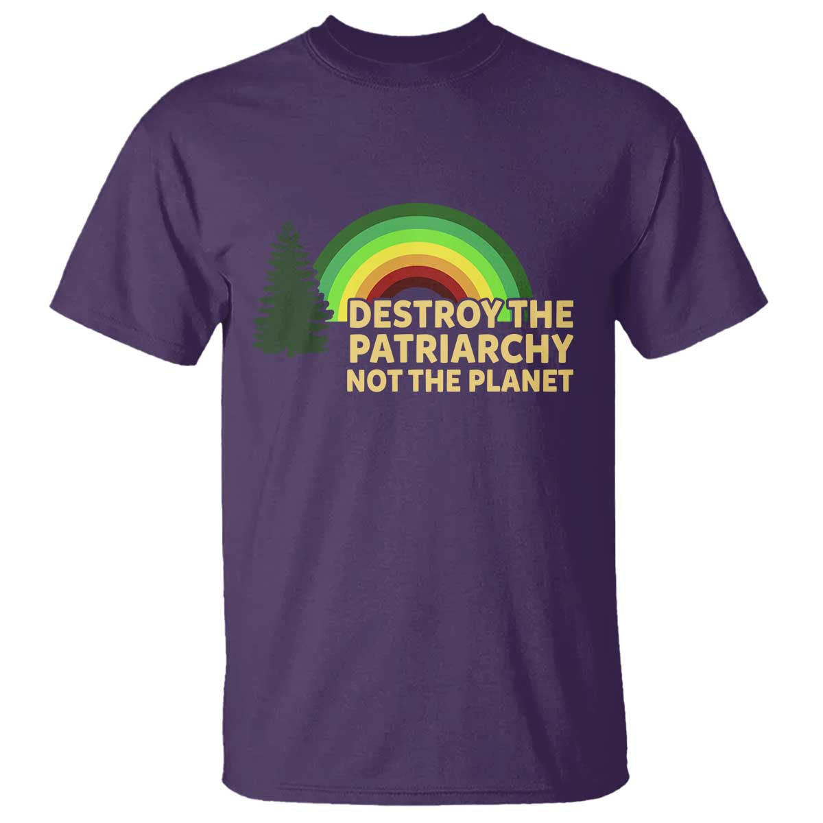 Feminist T Shirt Destroy The Patriarchy Not The Planet Feminism TS02 Purple Print Your Wear