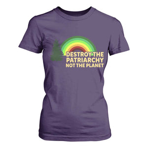 Feminist T Shirt For Women Destroy The Patriarchy Not The Planet Feminism TS02 Purple Print Your Wear