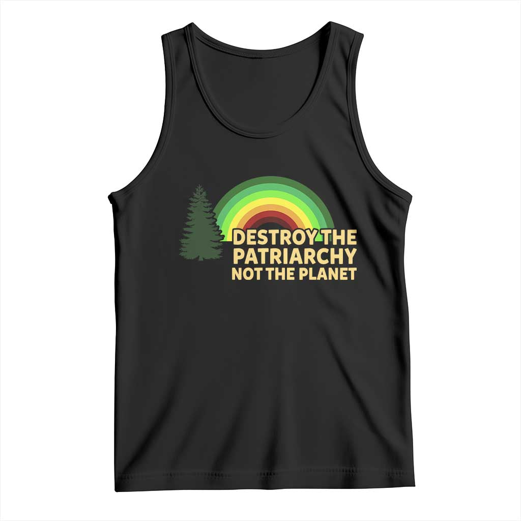 Feminist Tank Top Destroy The Patriarchy Not The Planet Feminism TS02 Black Print Your Wear
