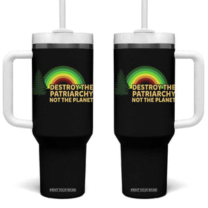 Feminist Tumbler With Handle Destroy The Patriarchy Not The Planet Feminism TS02 One Size: 40 oz Black Print Your Wear
