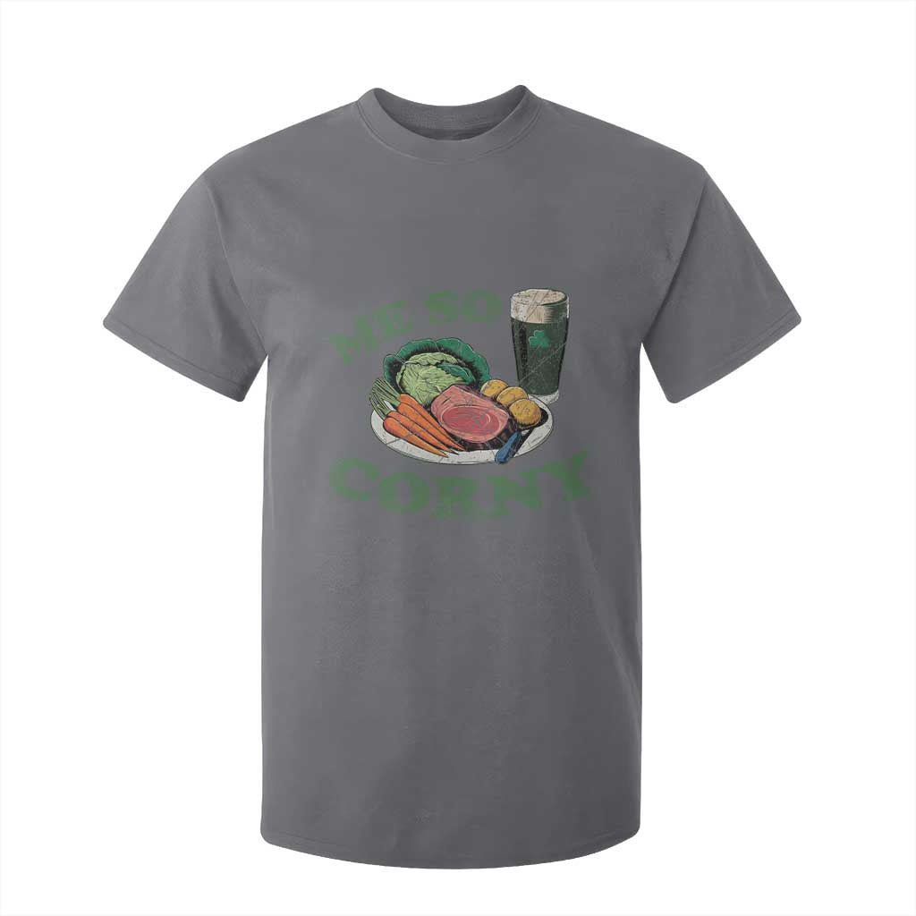 Funny Me So Corny T Shirt For Kid Corned Beef And Cabbage Beer St Patrick's Day Drinking TS02 Charcoal Print Your Wear