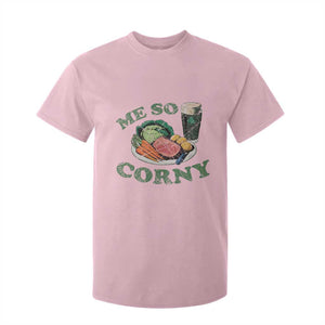 Funny Me So Corny T Shirt For Kid Corned Beef And Cabbage Beer St Patrick's Day Drinking TS02 Light Pink Print Your Wear