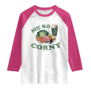 Funny Me So Corny Raglan Shirt Corned Beef And Cabbage Beer St Patrick's Day Drinking TS02 White Heliconia Print Your Wear