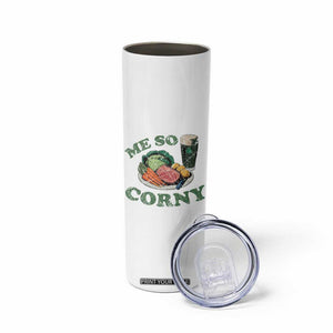 Funny Me So Corny Skinny Tumbler Corned Beef And Cabbage Beer St Patrick's Day Drinking TS02 Print Your Wear