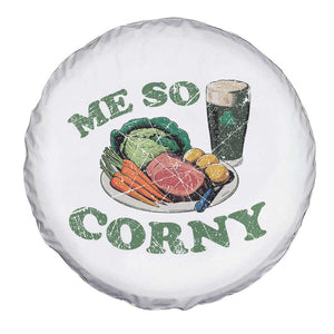 Funny Me So Corny Spare Tire Cover Corned Beef And Cabbage Beer St Patrick's Day Drinking TS02 Print Your Wear