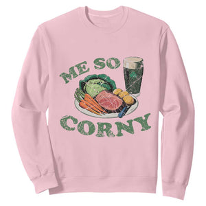 Funny Me So Corny Sweatshirt Corned Beef And Cabbage Beer St Patrick's Day Drinking TS02 Light Pink Print Your Wear