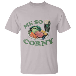 Funny Me So Corny T Shirt Corned Beef And Cabbage Beer St Patrick's Day Drinking TS02 Ice Gray Print Your Wear