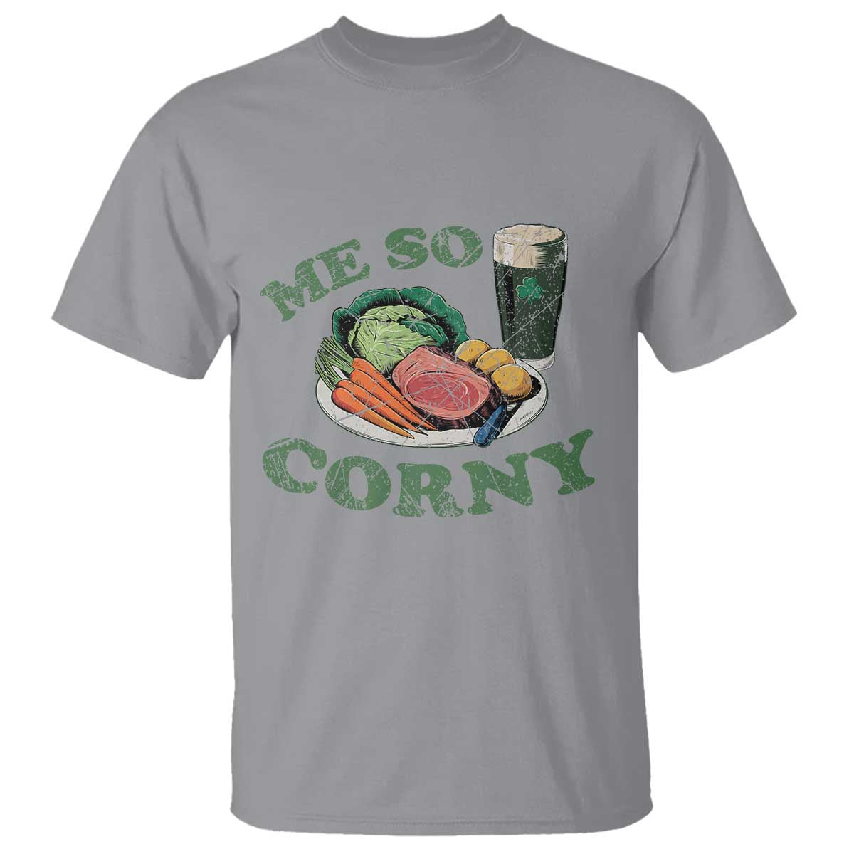 Funny Me So Corny T Shirt Corned Beef And Cabbage Beer St Patrick's Day Drinking TS02 Sport Gray Print Your Wear