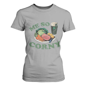 Funny Me So Corny T Shirt For Women Corned Beef And Cabbage Beer St Patrick's Day Drinking TS02 Sport Gray Print Your Wear