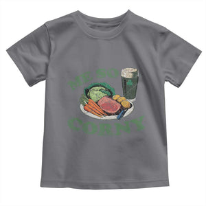 Funny Me So Corny Toddler T Shirt Corned Beef And Cabbage Beer St Patrick's Day Drinking TS02 Charcoal Print Your Wear