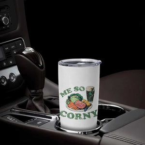 Funny Me So Corny Tumbler Cup Corned Beef And Cabbage Beer St Patrick's Day Drinking TS02 Print Your Wear