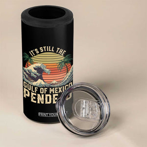It's Still The Gulf Of Mexico Pendejo 4 in 1 Can Cooler Tumbler El Golfo De Mexico Beach Funny Spanish TS02 Print Your Wear