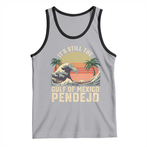 It's Still The Gulf Of Mexico Pendejo Tank Top El Golfo De Mexico Beach Funny Spanish TS02 Athletic Heather Black Print Your Wear