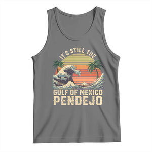 It's Still The Gulf Of Mexico Pendejo Tank Top El Golfo De Mexico Beach Funny Spanish TS02 Black Heather Print Your Wear