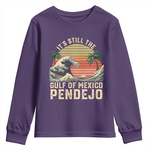 It's Still The Gulf Of Mexico Pendejo Youth Sweatshirt El Golfo De Mexico Beach Funny Spanish TS02 Purple Print Your Wear