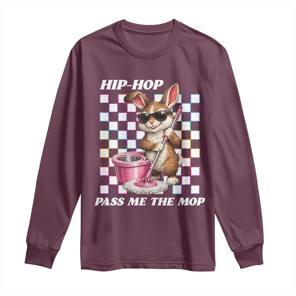 Hip Hop Easter Bunny Cleaning Pun Long Sleeve Shirt Funny Rabbit with Mop TS02 Maroon Print Your Wear