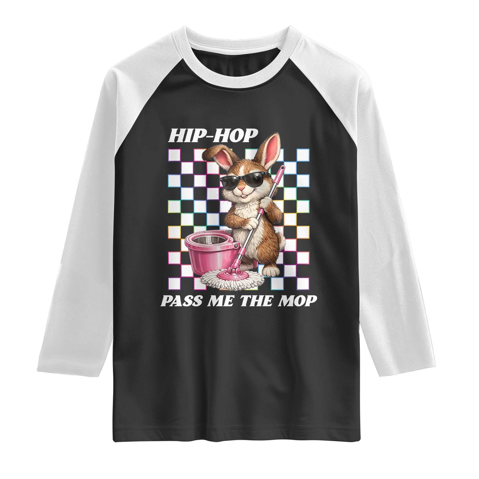 Hip Hop Easter Bunny Cleaning Pun Raglan Shirt Funny Rabbit with Mop TS02 Black White Print Your Wear