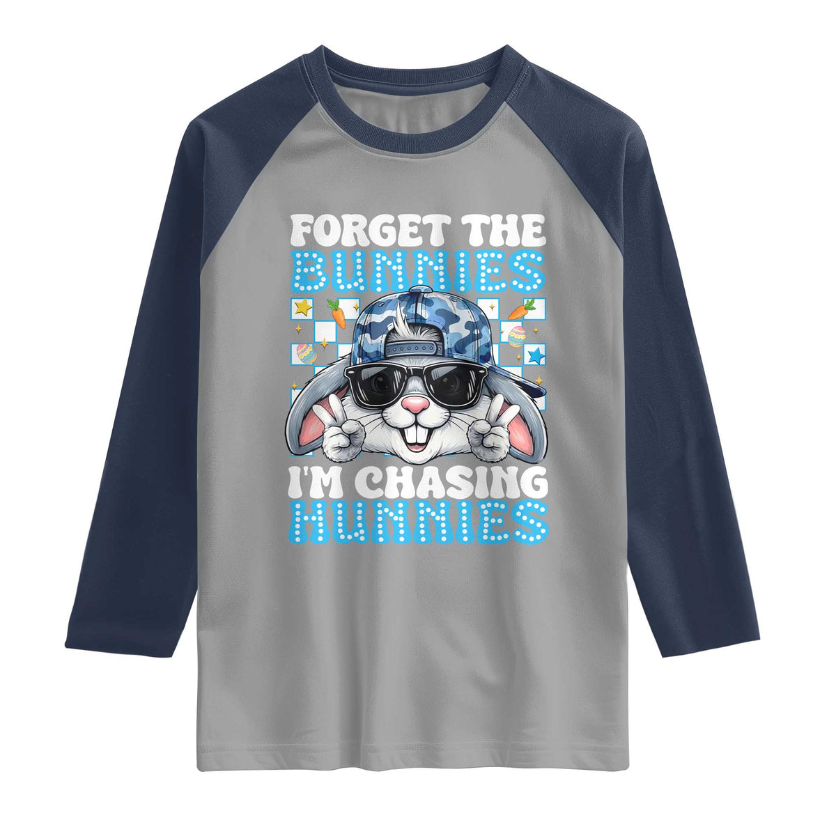 Funny Easter Bunny Forget the Bunnies I’m Chasing Hunnies Raglan Shirt Cool Rabbit with Sunglasses & Hat Humor TS02 Sport Gray Navy Print Your Wear