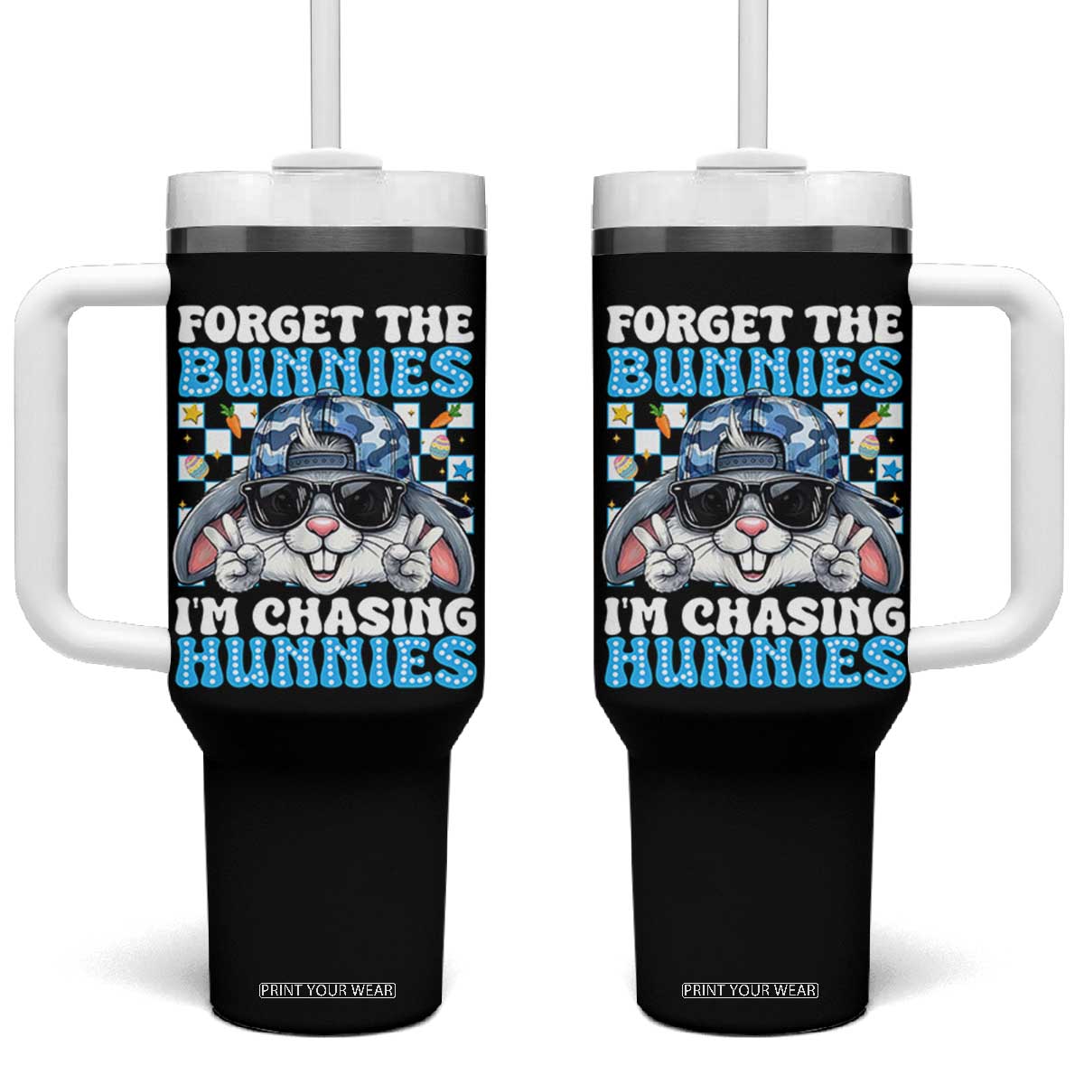 Funny Easter Bunny Forget the Bunnies I’m Chasing Hunnies Tumbler With Handle Cool Rabbit with Sunglasses & Hat Humor TS02 One Size: 40 oz Black Print Your Wear