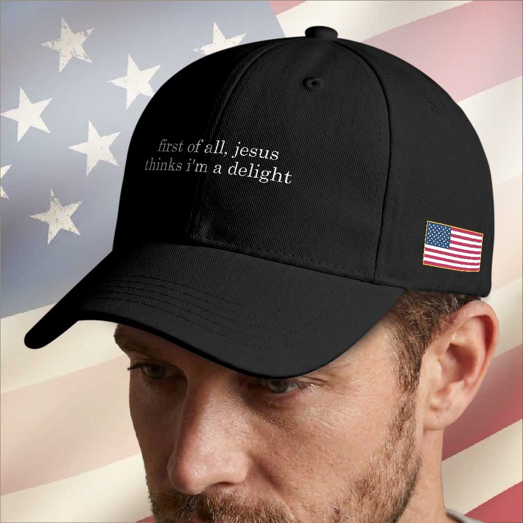 First of All Jesus Thinks Im a Delight Funny Christian Quote Baseball Cap Minimalist Faith Humor Inspirational Gift