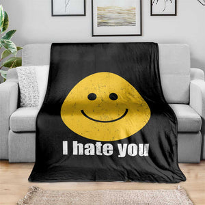 I Hate You Meme Distressed Smiling Face Throw Blanket Dark Humor Sarcastic Funny Attitude TS02 Print Your Wear
