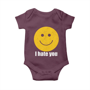I Hate You Meme Distressed Smiling Face Baby Onesie Dark Humor Sarcastic Funny Attitude TS02 Maroon Print Your Wear