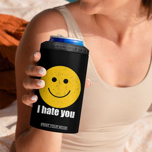 I Hate You Meme Distressed Smiling Face 4 in 1 Can Cooler Tumbler Dark Humor Sarcastic Funny Attitude TS02 Print Your Wear