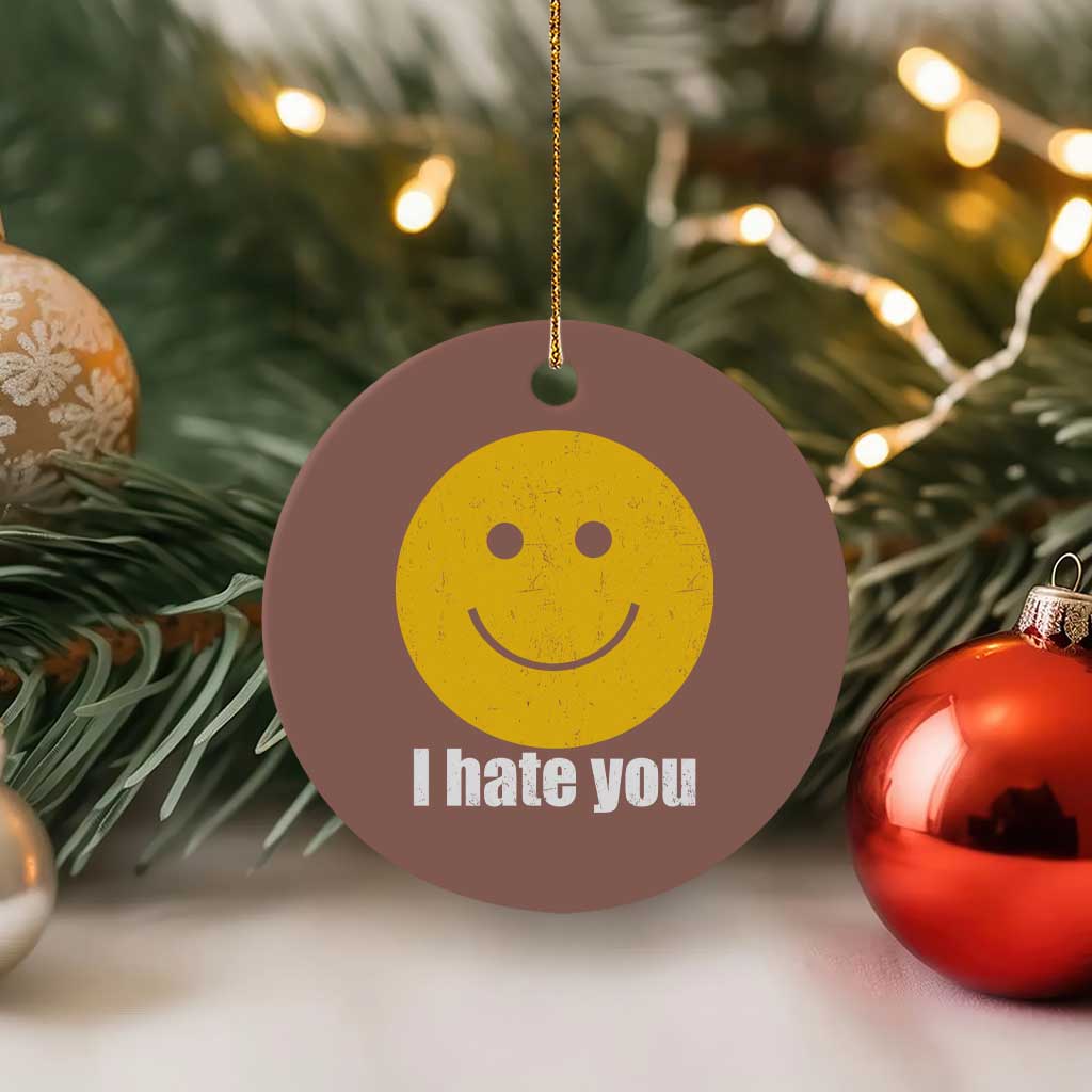 I Hate You Meme Distressed Smiling Face Ceramic Ornament Dark Humor Sarcastic Funny Attitude TS02 1pc Mocha Print Your Wear