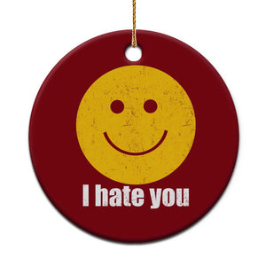 I Hate You Meme Distressed Smiling Face Ceramic Ornament Dark Humor Sarcastic Funny Attitude TS02 1pc Red Print Your Wear