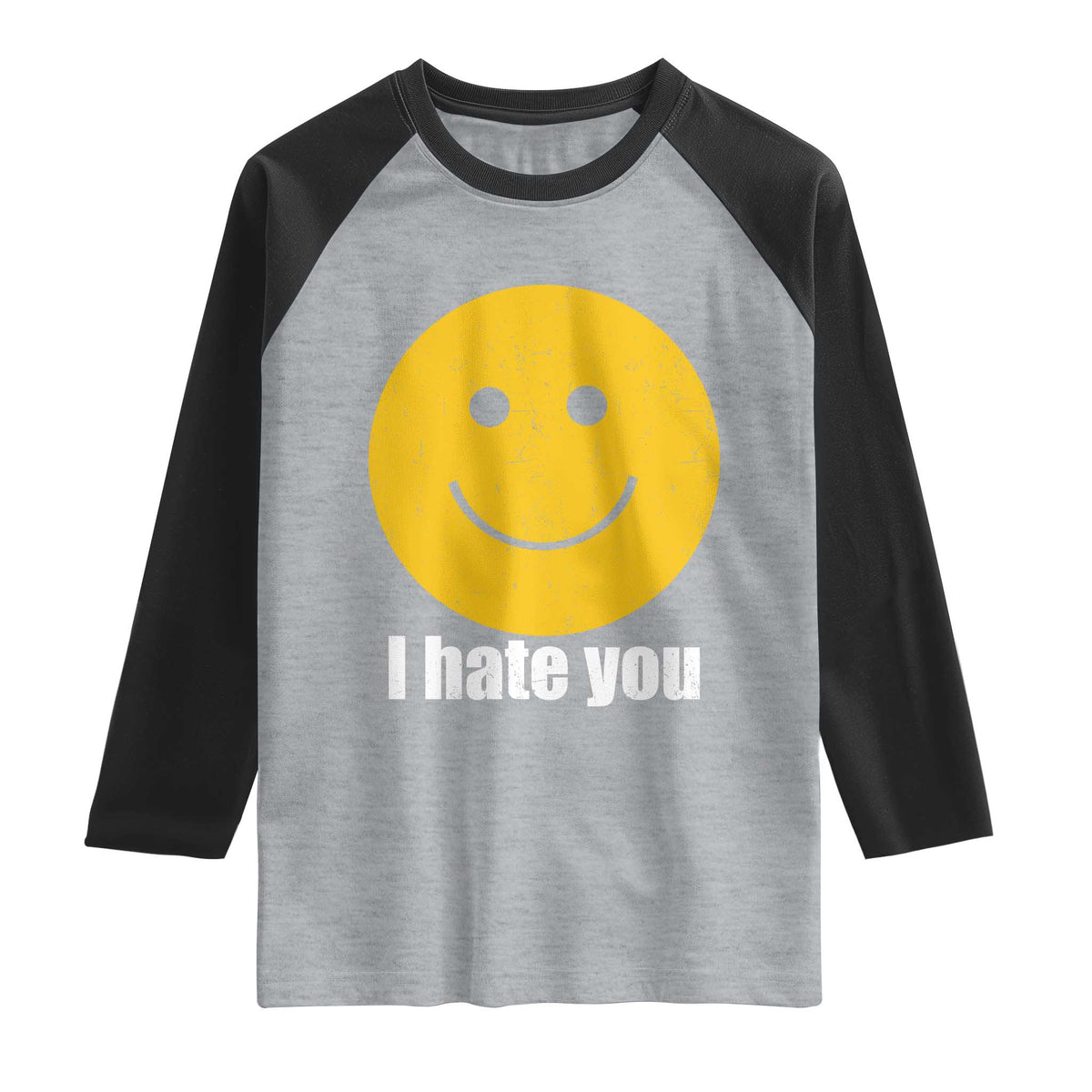 I Hate You Meme Distressed Smiling Face Raglan Shirt Dark Humor Sarcastic Funny Attitude TS02 Heather Gray Black Print Your Wear